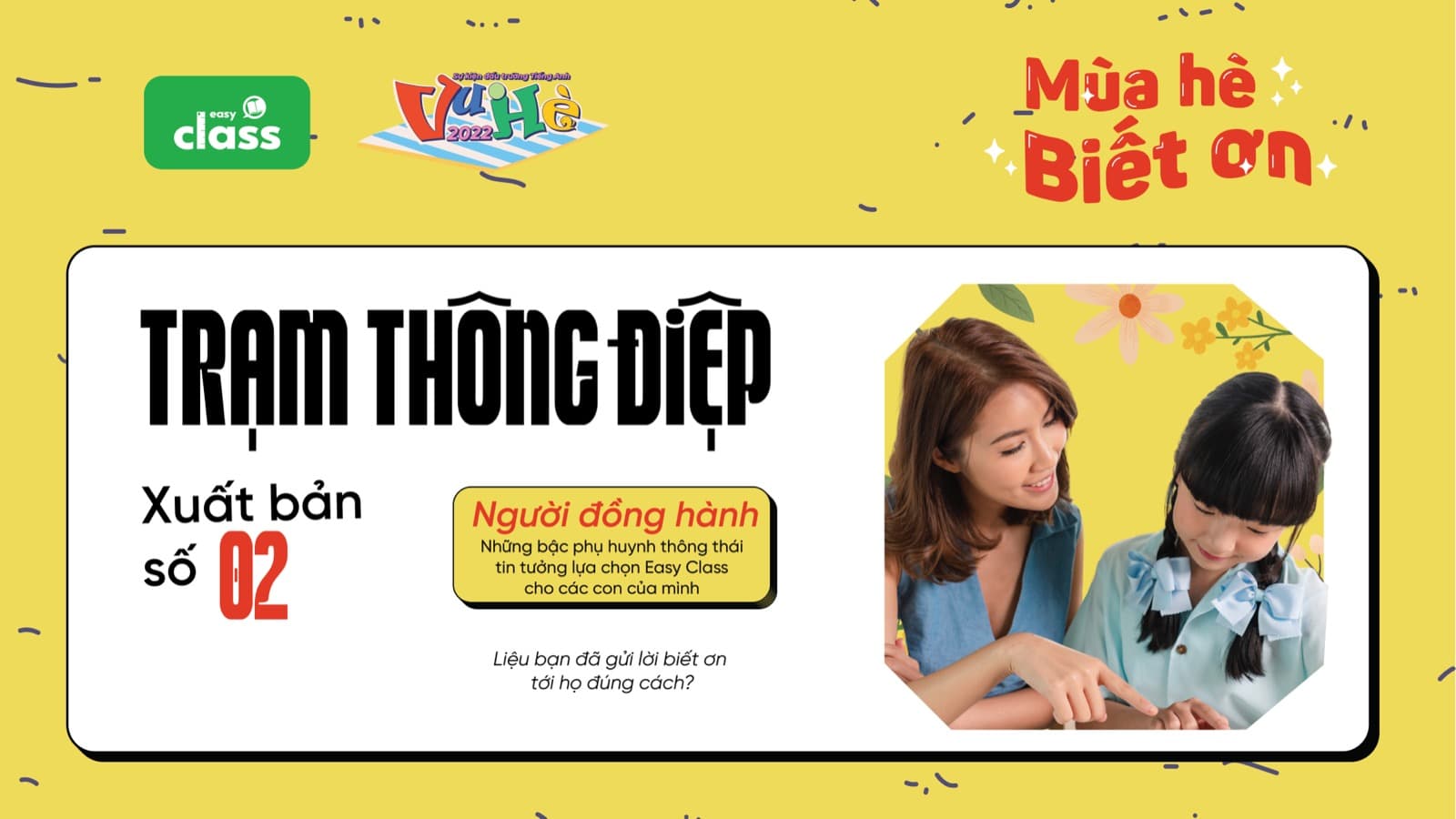 Mùa hè Biết ơn 2022 - Trạm thông điệp số 02 - Người bạn đồng hành đúng nghĩa cùng con